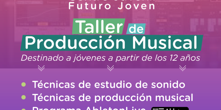 TORNQUIST: Infancias y Juventudes lanza un nuevo taller de Producción Musical