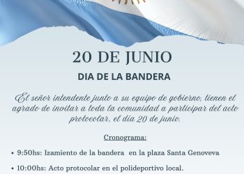 LAMARQUE: DÍA DE LA BANDERA «El señor intendente junto a su equipo de gobierno, tienen el agrado de invitar a toda la comunidad a participar del acto protocolar, el día 20 de junio»