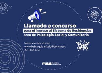 BAHIA BLANCA: Llamado a concurso para residencias en el área de Psicología Social y Comunitaria