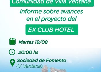 VILLA VENTANA: Encuentro informativo sobre los avances en el predio del Club Hotel de la Ventana  La Secretaría de Turismo de Tornquist Municipio invita a la comunidad a participar de un encuentro informativo en el que se presentarán los avances de las acciones que se están llevando adelante en el predio del histórico Club Hotel de la Ventana.