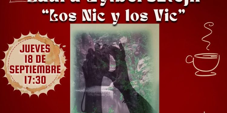 SIERRA DE LA VENTANA: Este jueves presenta su libro Laura Zylbersztejn “Los Nic y los Vic”  Si ya lo leíste venite a compartir tu experiencia lectora, si todavía no, venite a escuchar los entretelones de la escritura, preguntar y enterarte de algunas anécdotas del proceso. Última presentación! No te la pierdas!