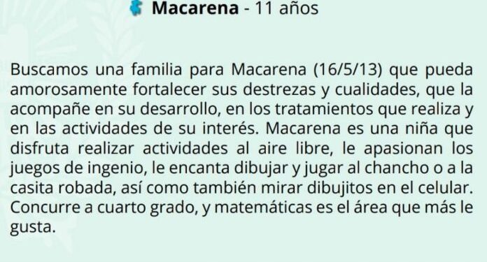 BAHIA BLANCA: Convocatoria del Juzgado de Familia N° 1  El Juzgado de Familia N° 1 abre la convocatoria a postulantes a guarda con fines de adopción, tutores, referentes afectivos y/o figuras análogas de cuidado para Macarena, niña de 11 años.