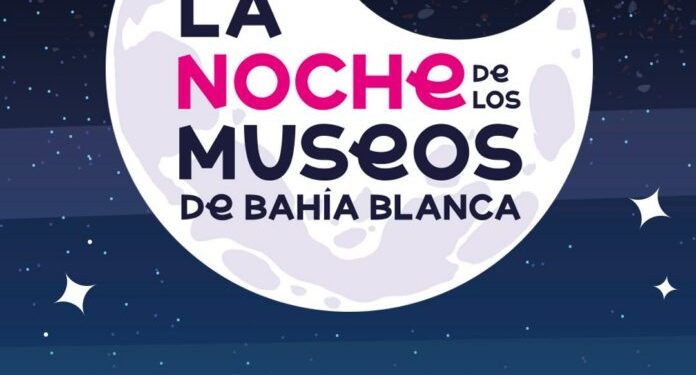 BAHIA BLANCA: Nueva edición de La Noche de los Museos  El Instituto Cultural invita a la comunidad a participar de una nueva edición de La Noche de los Museos, con programación en diversos espacios de la ciudad y circuitos de transporte público gratuitos especialmente pensados para garantizar una experiencia cultural de calidad.