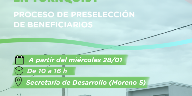 TORNQUIST: Abre la inscripción para la preselección de beneficiarios de 38 viviendas de Tornquist Tornquist Municipio informa que, a partir del miércoles 28 de enero, se encontrará abierta la inscripción al proceso de preselección de beneficiarios del programa ‘Construcción 38 viviendas en la localidad de Tornquist, Partido de Tornquist’.