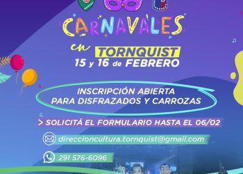 TORNQUIST: Carnavales «Inscripciones abiertas para disfrazados y carrozas»