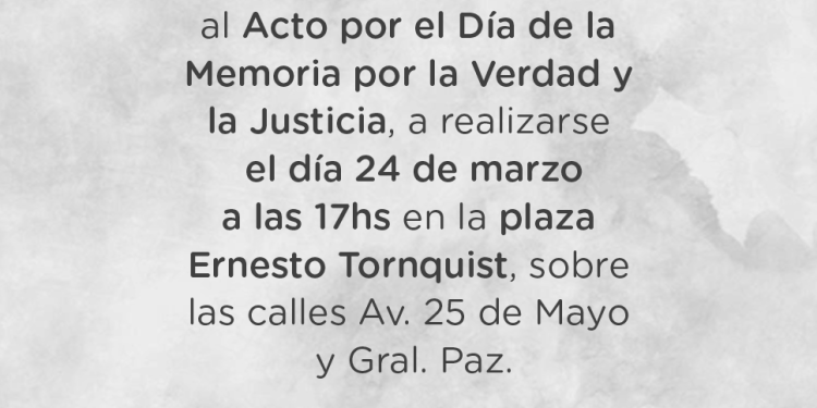 TORNQUIST: Invitación al acto del Día de la Memoria por la Verdad y la Justicia