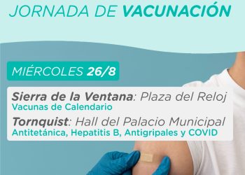SIERRA DE LA VENTANA Y TORNQUIST: Miércoles 26 Jornadas de vacunación itinerante