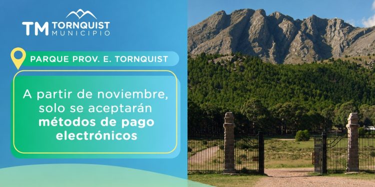 TORNQUIST: Desde noviembre, el ingreso al Parque Provincial ‘E. Tornquist’ se abonará sólo con medios electrónicos  La Secretaría de Turismo informa que, a partir del 1 de noviembre, el ingreso al Parque Provincial ‘Ernesto Tornquist’ se dejará de cobrar en efectivo y solo podrá abonarse con medios pagos electrónicos, como tarjetas y billeteras virtuales.
