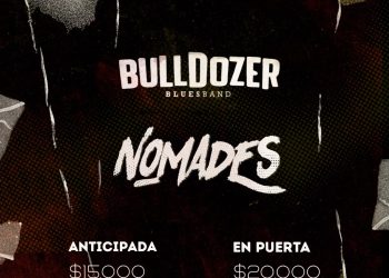 Bulldozer vuelve a Bahía Blanca junto a Nómades