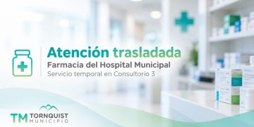 TORNQUIST: La Farmacia del Hospital Municipal funcionará temporalmente en el Consultorio 3