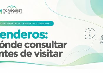 TORNQUIST: Solicitan informarse por canales oficiales para conocer el estado de los senderos del Parque Provincial