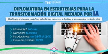 TORNQUIST: El 26 de octubre cierra la preinscripción para una diplomatura en Transformación Digital e Inteligencia Artificial